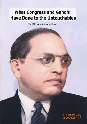 What Congress and Gandhi Have Done to the Untouchables(Paperback, Bhimrao Ambedkar)