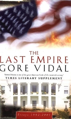The Last Empire(English, Paperback, Vidal Gore)