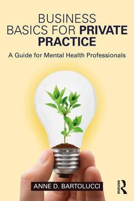 Business Basics for Private Practice(English, Paperback, Bartolucci Anne D.)