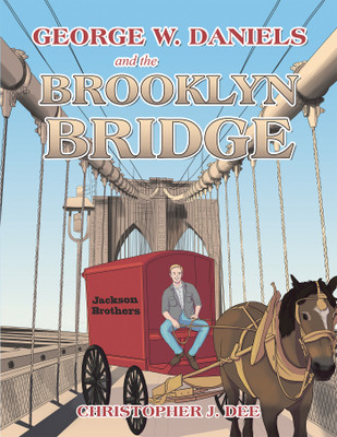 George W. Daniels and the Brooklyn Bridge(English, Hardcover, Dee Christopher J)