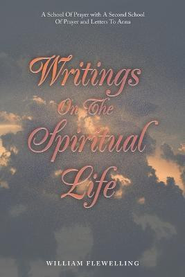 Writings on the Spiritual Life(English, Paperback, Flewelling William)