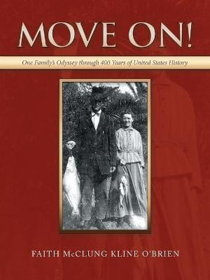 Move On!(English, Paperback, O'Brien Faith McClung Kline)