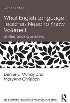 What English Language Teachers Need to Know Volume I(English, Paperback, Murray Denise E.)