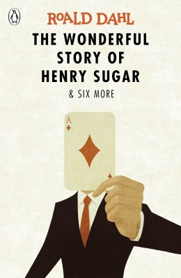 The Wonderful Story of Henry Sugar and Six More(English, Paperback, Dahl Roald)