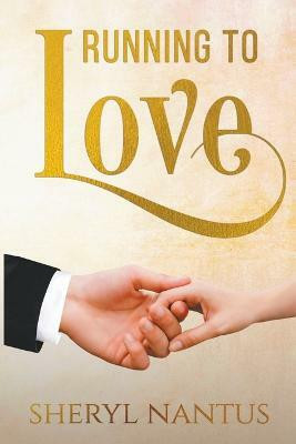 Running to Love(English, Paperback, Nantus Sheryl)