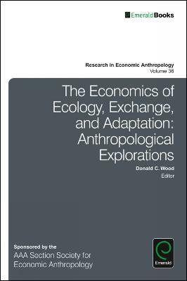 The Economics of Ecology, Exchange, and Adaptation(English, Hardcover, unknown)