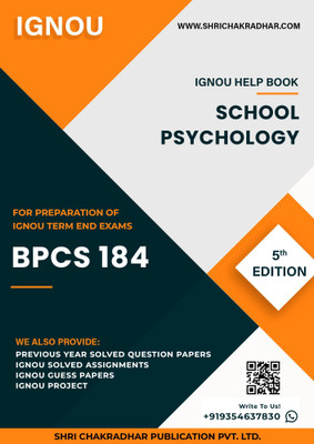 BPCS 184: School Psychology - IGNOU Study Material & Guide Book with Latest Solved PYQs for IGNOU's Exam Preparation. - Get the PDF of this book at Rs. 99, WhatsApp us at +919354637830, or visit our website shrichakradhar.com.(Staple Bound, Shri Chakradhar Publication) BPCS 184: School Psychology - IGNOU Study Material & Guide Book with Latest Solved PYQs for IGNOU's Exam Preparation. - Get the PDF of this book at Rs. 99, WhatsApp us at +919354637830, or visit our website shrichakradhar.com.(Staple Bound, Shri Chakradhar Publication)