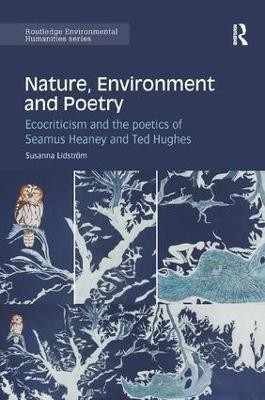 Nature, Environment and Poetry(English, Paperback, Lidstroem Susanna)