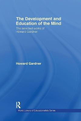 The Development and Education of the Mind(English, Hardcover, Gardner Howard)