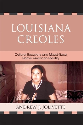 Louisiana Creoles(English, Paperback, Jolivette Andrew J.)