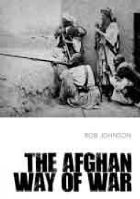 The Afghan Way of War(English, Paperback, Johnson Rob)