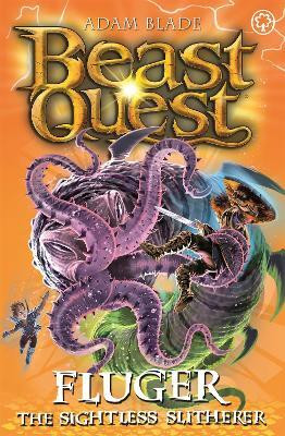 Beast Quest: Fluger the Sightless Slitherer(English, Paperback, Blade Adam)