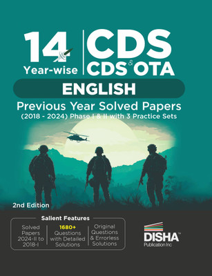 14 Year-wise CDS & CDS OTA English Previous Year Solved Papers (2018 - 2024) Phase I & II with 3 Practice Sets 2nd Edition | Combined Defence Services PYQs(Paperback, Disha Experts)