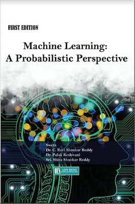 Machine Learning: A Probabilistic Perspective(Paperback, Sweta, Dr. C. Ravi Shankar Reddy, Dr. Palak Keshwani, Sri. Shiva Shankar Reddy)