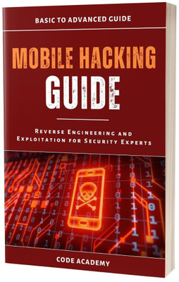 Mobile Hacking Guide: Exploitation for Security Experts(Paperback, J. Thomas)