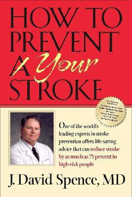 How to Prevent Your Stroke(English, Paperback, Spence J.David)