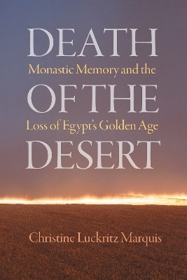 Death of the Desert(English, Hardcover, Luckritz Marquis Christine)