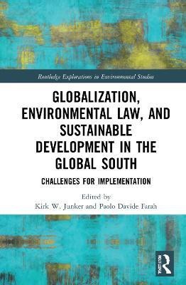 Globalization, Environmental Law, and Sustainable Development in the Global South(English, Hardcover, unknown)