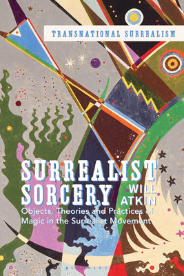 Surrealist Sorcery(English, Hardcover, Atkin Will)
