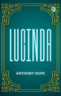 Lucinda(Paperback, Anthony Hope)