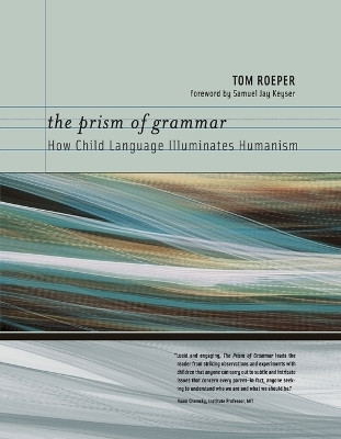 The Prism of Grammar(English, Paperback, Roeper Tom)