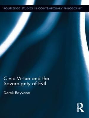 Civic Virtue and the Sovereignty of Evil(English, Paperback, Edyvane Derek)