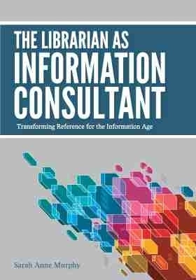 The Librarian As Information Consultant(English, Paperback, unknown)