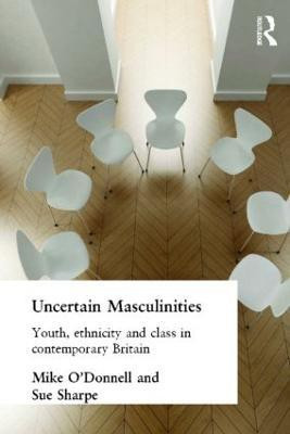 Uncertain Masculinities(English, Paperback, O'Donnell Mike)
