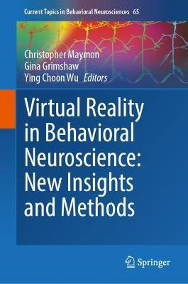 Virtual Reality in Behavioral Neuroscience: New Insights and Methods(English, Hardcover, unknown)