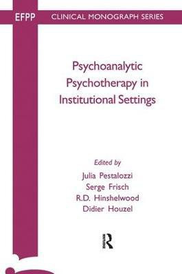 Psychoanalytic Psychotherapy in Institutional Settings(English, Paperback, unknown)