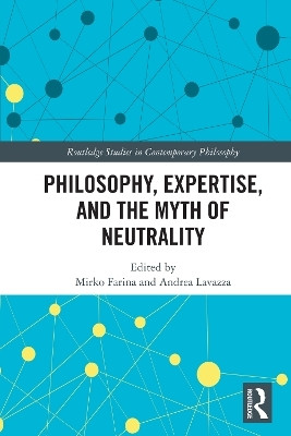 Philosophy, Expertise, and the Myth of Neutrality(English, Paperback, unknown)