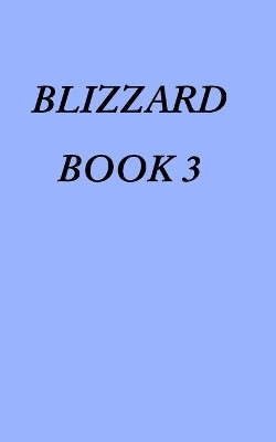 Blizzard Book 3(English, Paperback, Martens Linda Ann)