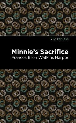 Minnie's Sacrifice(English, Paperback, Harper Frances Ellen Watkins)