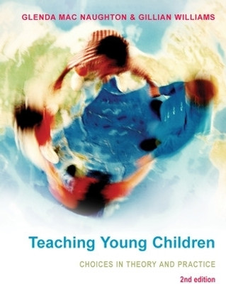 Teaching Young Children: Choices in Theory and Practice(English, Paperback, Mac Naughton Glenda)
