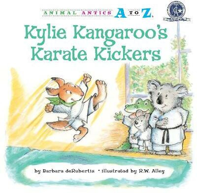 Kylie Kangaroo's Karate Kickers(English, Paperback, deRubertis Barbara)