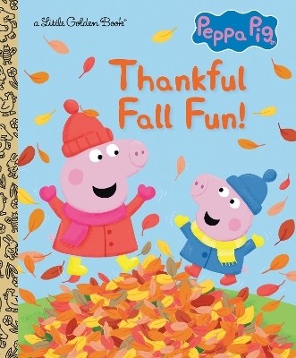 Thankful Fall Fun! (Peppa Pig)(English, Hardcover, Golden Books)