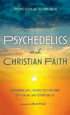 Psychedelics and Christian Faith(English, Hardcover, Cole-Turner Ron)