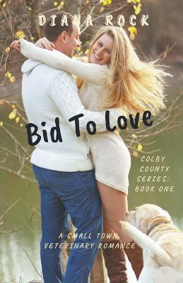 Bid To Love(English, Paperback, Rock Diana)