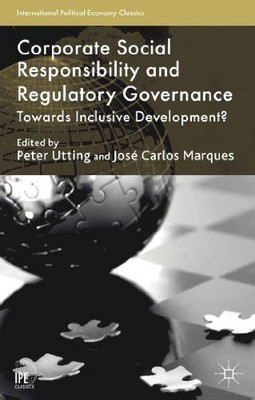 "Corporate Social
Responsibility and Regulatory Governance"(Paperback, P. Utting, J. Marques)