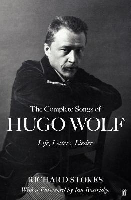 The Complete Songs of Hugo Wolf(English, Hardcover, Stokes Richard)