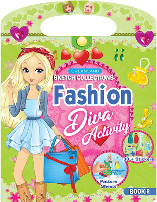 Fashion - Diva Activity (Book 2)  - Kids Age 3-7 – Creative Dress-Up Kit with Stickers, Pattern Sheets, and Glamorous Outfit Designs | Fun Art and Craft Activity to Inspire Young Fashion Designers(English, Paperback, Dreamland Publications)