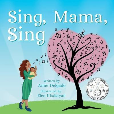 Sing, Mama, Sing(English, Paperback, Delgado Anne)