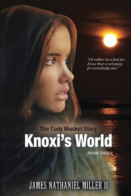 Knoxi's World(English, Paperback, Miller James Nathaniel)