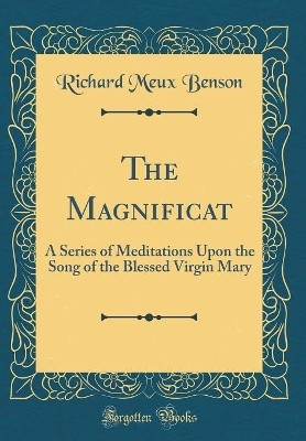 The Magnificat(English, Hardcover, Benson Richard Meux)
