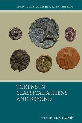 Tokens in Classical Athens and Beyond(English, Paperback, unknown)