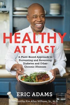 Healthy at Last(English, Paperback, Adams Eric)