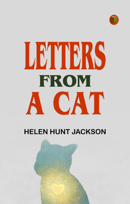 Letters from a Cat(Paperback, Helen Hunt Jackson)