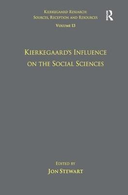 Volume 13: Kierkegaard's Influence on the Social Sciences(English, Hardcover, Stewart Jon)