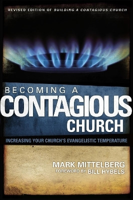 Becoming a Contagious Church(English, Paperback, Mittelberg Mark)