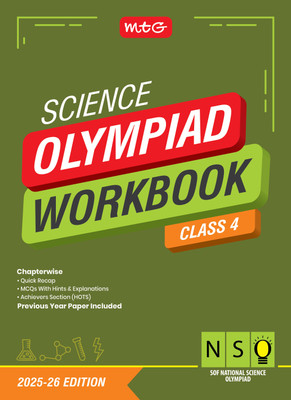 MTG National Science Olympiad (NSO) Workbook Class 4 - Chapterwise Quick Recap, Previous Year Solved Paper & Achievers Section - SOF Olympiad Books For 2025-26 Exam(Paperback, ANIL AHLAWAT)